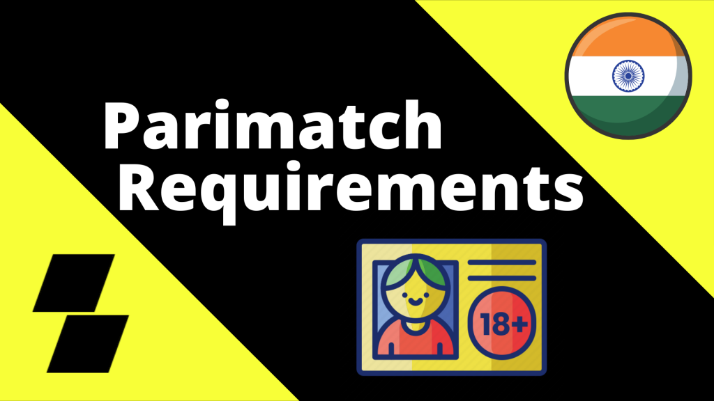 Parimatch requirements
